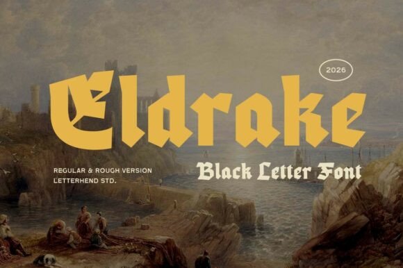 Eldrake: A Bold Blackletter Font for Scroll-Stopping Campaigns