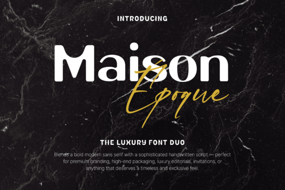 Maison Époque Duo: A Display Font That Bridges Warmth and Precision