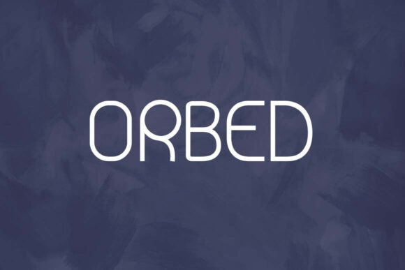 Orbed: A Sophisticated Sans Serif for Campaign-Ready Clarity