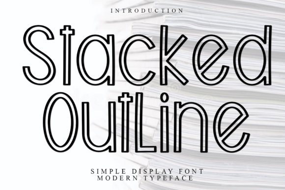 Stacked Outline: A Display Font That Elevates Digital Branding