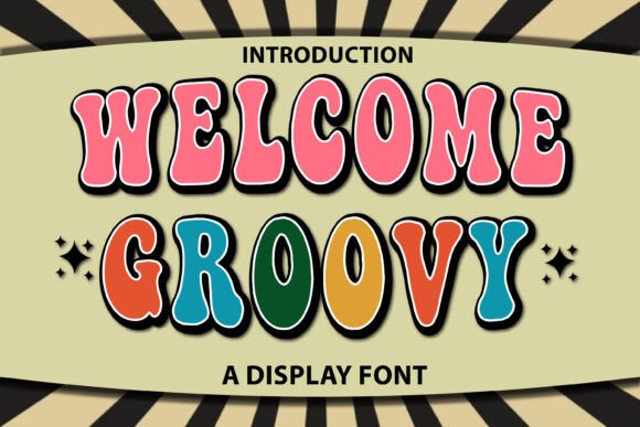 Welcome Groovy: A Display Font That Delivers Joy—Not Just Letters